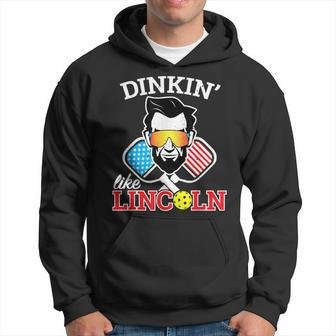 Funny Pickleball Dinkin Like Lincoln July 4Th Pickle Ball Hoodie - Seseable