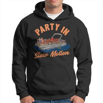 Funny Pontoon Boating Party In Slow Motion Boating Funny Gifts Hoodie | Mazezy