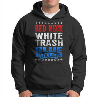 Funny Redneck White Trash Blue Collar Red Neck Hoodie | Mazezy