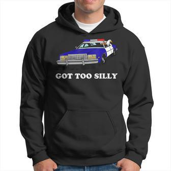 Got Too Silly Goose Apparel Hoodie | Mazezy