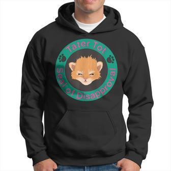 Tater Tot Seal Of Disapproval Apparel Hoodie | Mazezy