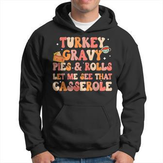 Thanksgiving Family Let Me See That Casserole Dinner Hoodie - Seseable