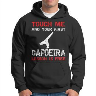 Touch Me And Your First Capoeira Lesson Is Free Hoodie | Mazezy