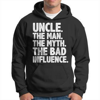 Funny Uncle Design For Uncle Men The Bad Influence Uncle Hoodie - Seseable