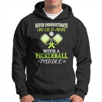 Never Underestimate Old Man With Pickleball Paddle Hoodie - Thegiftio UK