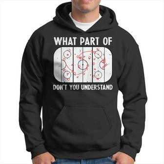 Funny What Part Of Hockey Dont You Understand Hockey Player Hoodie | Mazezy