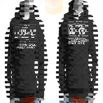 Funny You Say Dad Bod I Say Father Figure Gift For Mens Hoodie | Mazezy