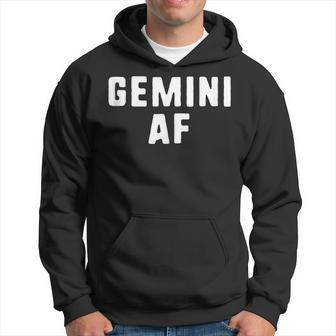 Gemini Af Zodiac Birthday Astrology Funny Hoodie | Mazezy AU