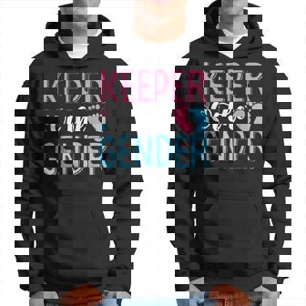 Gender Reveal Keeper Of The Gender T Gender Reveal Hoodie - Monsterry
