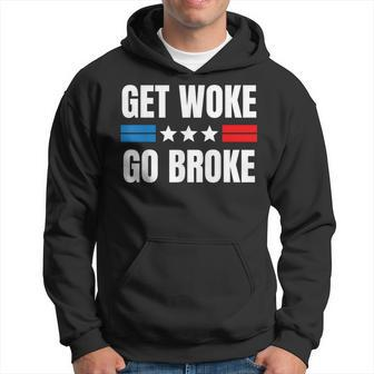 Get Woke Go Broke Hoodie - Seseable