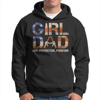 Girl Dad Her Protector Forever Funny Father Of Girls Fun Dad Gift For Mens Hoodie | Mazezy
