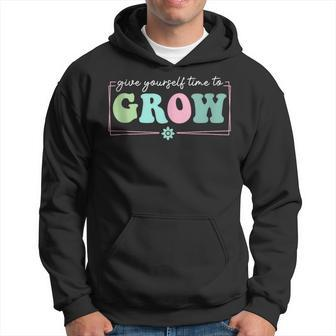 Give Yourself Time To Grow Motivational Growth Mindset Motivational Funny Gifts Hoodie | Mazezy