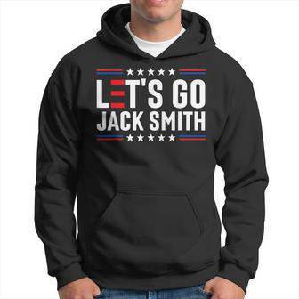 Lets Go Jack Smith Jack Smith Conservative Us Flag Gift Smith Funny Gifts Hoodie | Mazezy
