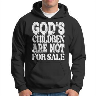 Gods Children Are Not For Sale Funny Quotes Quotes Hoodie | Mazezy