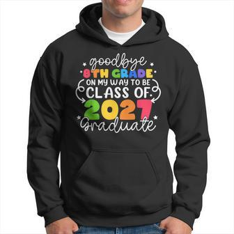 Goodbye 8Th Grade Class Of 2028 Graduate 8Th Grade Cute Hoodie | Mazezy DE