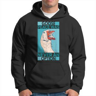 Goose Peace Was Never An Option Geese Videogame Animal Lover Hoodie | Mazezy CA