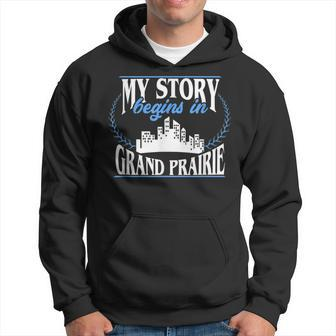 Grand Prairie Born In Grand Prairie Hoodie | Mazezy