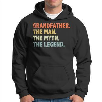 Grandfather The Man Myth Legend Fathers Day Funny Grandpa Hoodie | Mazezy