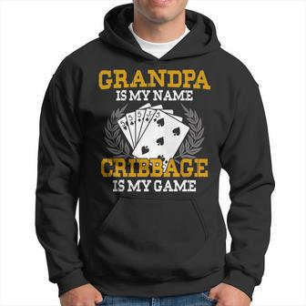 Grandpa Is My Name Cribbage Is My Game - Crib Funny Gift Hoodie | Mazezy CA