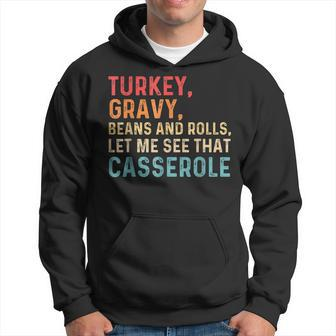 Gravy Beans And Rolls Let Me Cute Turkey Thanksgiving Hoodie - Seseable