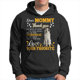 Great Pyrenees Dear Mommy Thank You For Being My Mommy Hoodie - Monsterry AU