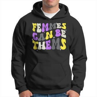 Groovy Femmes Can Be Thems Nonbinary Enby Ally Lgbt Pride Hoodie | Mazezy