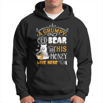 Grumpy Old Bear And His Honey Live Here Hoodie | Mazezy