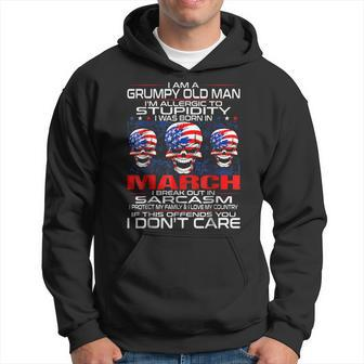 Grumpy Old Man Allergic To Stupidity Born In March Gift For Mens Hoodie | Mazezy