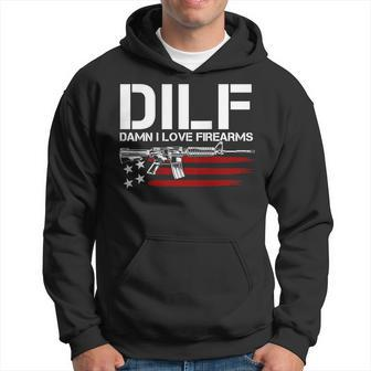 Gun American Flag Dilf - Damn I Love Firearms On Back Hoodie - Seseable