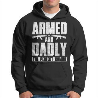 Gun Lover Dad Armed And Dadly The Perfect Combo Hoodie | Mazezy CA