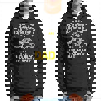 Guns Armed And Dadly Funny Deadly Father Hoodie - Thegiftio UK