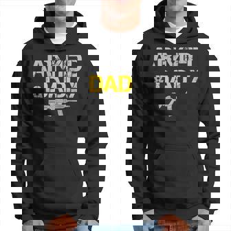 Guns Armed And Dadly Funny Deadly Father Hoodie