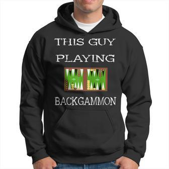 This Guy Playing Backgammon Board Game Dice Strategy Player Hoodie | Mazezy