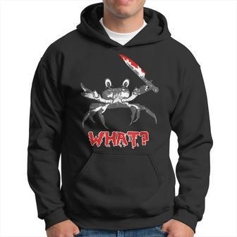 Halloween Crab Holding A Bloody Knife Saying What Halloween Hoodie | Mazezy