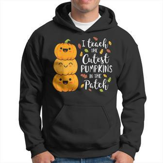 Halloween I Teach The Cutest Pumpkins In The Patch Hoodie | Mazezy CA
