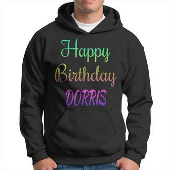 Happy Birthday Dorris Idea Hoodie | Mazezy