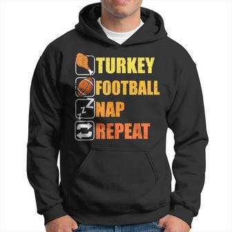 Happy Thanksgiving Turkey Football Nap Repeat Football Hoodie | Mazezy