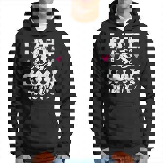 Hate Less Cook More Cook Food Kitchen Hoodie - Thegiftio