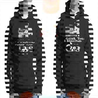 He Hates These Cans Hoodie | Mazezy