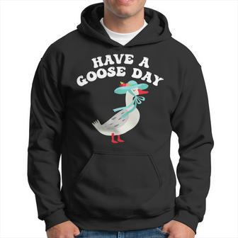 Have A Goose Day Funny Animal Feast Hoodie | Mazezy