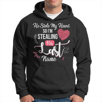 He Stole My Heart So Im Stealing His Last Name Engagement Hoodie | Mazezy DE