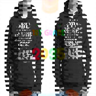 Hello 1St Grade On My Way To Be Class Of 2035 Back To School Hoodie | Mazezy
