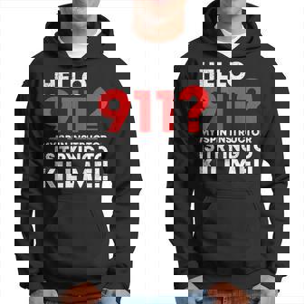 Hello 911 My Spin Instructor Is Trying To Kill Me Hoodie | Mazezy
