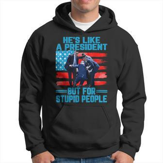 Hes Like A President But For Stupid People Biden Falling Hoodie - Seseable