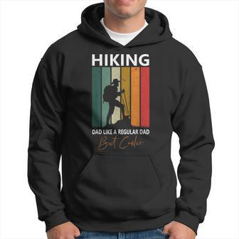 Hiking Dad Like A Regular Dad But Cooler Fathers Day Hoodie | Mazezy