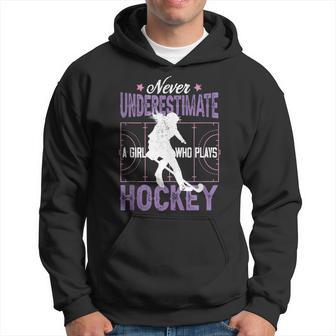 Hockey Girl Never Underestimate A Girl Who Plays Hockey Hoodie - Seseable