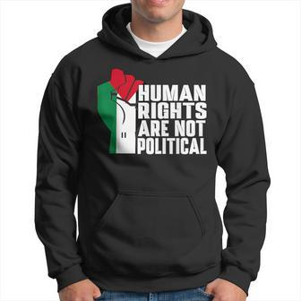 Human Rights Are Not Political Support Palestine And Gaza Hoodie | Mazezy