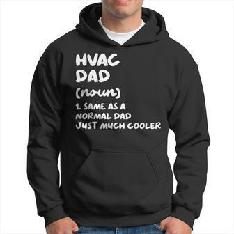 Hvac Dad Definition Funny Hvac Technician Hoodie - Seseable