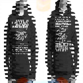 I Am Not An Angry Person Stupid People Just Piss Me Off Hoodie | Mazezy
