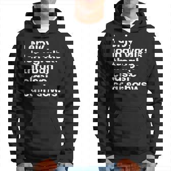 I Enjoy Long Romantic Walks Through The Classic Car Show Hoodie | Mazezy